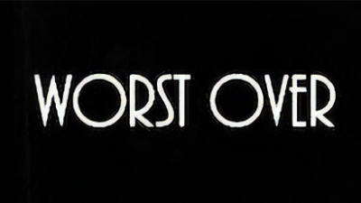 WORST OVER